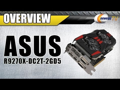 ASUS Radeon R9 270X PCI Express 3.0 CrossFireX Support Video Card Overview - Newegg TV - UCJ1rSlahM7TYWGxEscL0g7Q