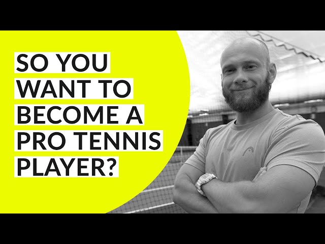 How to Go Pro in Tennis?