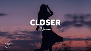 NOVUM - Closer (Lyrics)