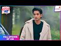 Tuu Juliet Jatt Di   Full Episode - 336  Nawab and Heer Search for Each Other  Colors TV