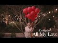 Coldplay - ALL MY LOVE (Official Video).360p