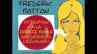 Frédéric Botton - Attention à la grosse boule qui descend l'escalier - 1967