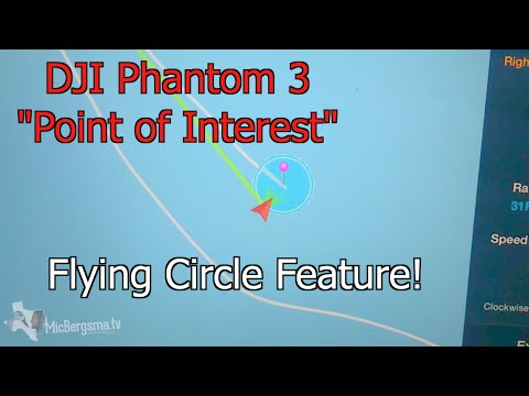 DJI Phantom 3 POI "Point of Interest" NEW flying circle feature! - UCTs-d2DgyuJVRICivxe2Ktg