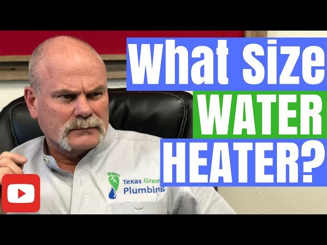 What Size Water Heater Do I Need?