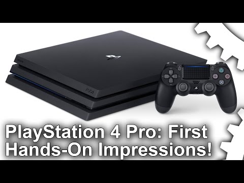 PlayStation 4 Pro: Hands-On First Impressions - UC9PBzalIcEQCsiIkq36PyUA