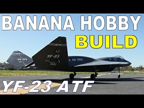 Banana Hobby / LX Models YF-23 ATF BUILD GUIDE Part 2 of 3 in HD By: RCINFORMER - UCdnuf9CA6I-2wAcC90xODrQ