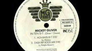 Mickey Oliver - In-Ten-Si-T (Dash Rip Rock Mix)