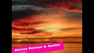 Alexey Romeo & Sadko - Sunrise (Julia Luna Dub Mix)