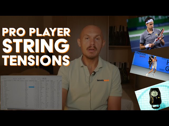 What String Tension Do Pro Tennis Players Use?