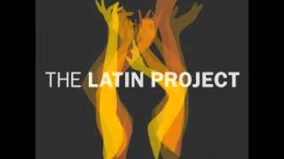 The Latin Project - Musica De Amor (TLP's More Amor Club Mix)