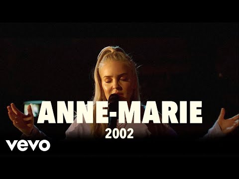 Anne-Marie - 2002 (Live) | Vevo UK LIFT - UC2pmfLm7iq6Ov1UwYrWYkZA