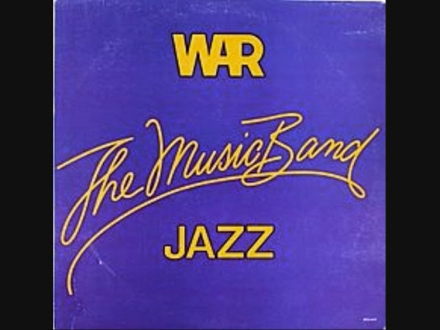 War: The Music Band that Changed Jazz