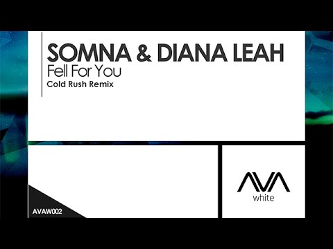 Somna & Diana Leah - Fell For You (Cold Rush Remix) - UCvYuEpgW5JEUuAy4sNzdDFQ