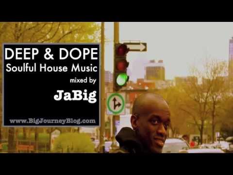 Soul Deep House Music DJ Mix by JaBig (DEEP & DOPE Soulful Lounge & Dance Playlist) - UCO2MMz05UXhJm4StoF3pmeA