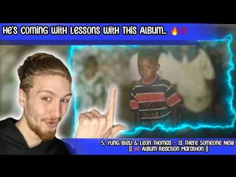 Yung Bleu & Leon Thomas - Is There Someone New || Album Reaction || It Just Keeps Getting Better.. 💯