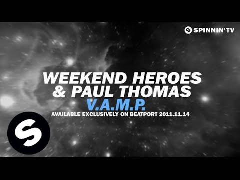 Weekend Heroes & Paul Thomas - V.A.M.P. [Teaser] - UCpDJl2EmP7Oh90Vylx0dZtA
