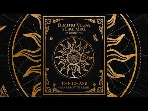 Dimitri Vegas & Like Mike Vs Quintino - The Chase ( KLAAS & MATTN Remix)