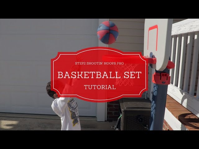Step2 Shootin Hoops Pro Basketball Set – The Perfect Way to Get Your