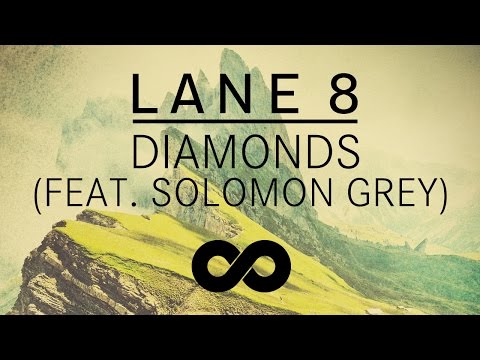 Lane 8 - Diamonds feat. Solomon Grey - UCozj7uHtfr48i6yX6vkJzsA