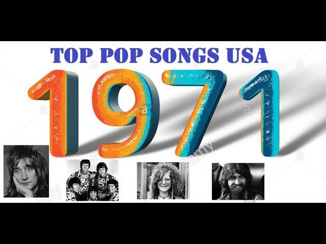 The Top Pop Songs of 1971