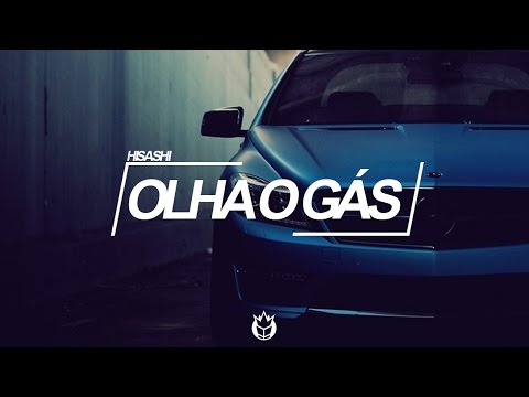 Hisashi - Olha o Gás (Original Mix) - UCQgLEMc2YMuZ-CFIEZOu8Sw