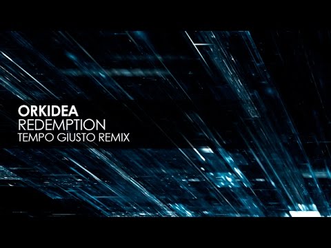 Orkidea - Redemption (Tempo Giusto Remix) - UCvYuEpgW5JEUuAy4sNzdDFQ