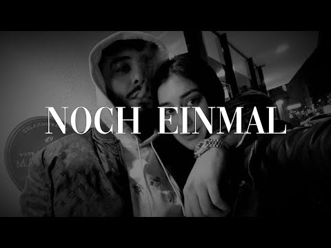 SAMRA feat. ELIF - NOCH EINMAL (prod.d9wn x Carma)