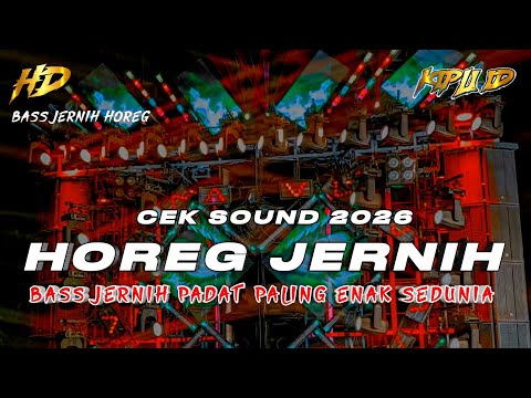 DJ TERBARU 2026 | DJ CEK SOUND FULL BASS HOREG JERNIH PALING ENAK SEDUNIA •KIPLI ID REMIX