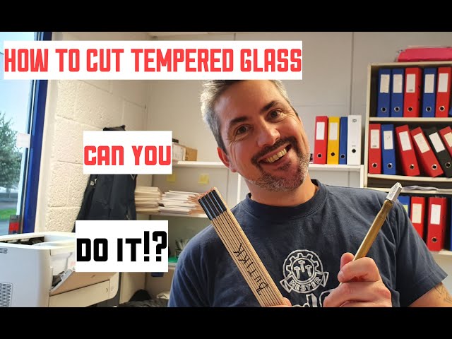 How to Cut Tempered Glass Safely