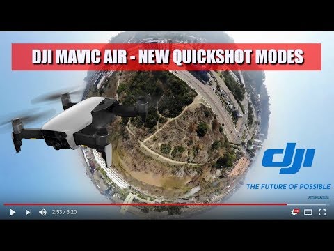 dji mavic air - new quickshot modes - UCtw-AVI0_PsFqFDtWwIrrPA