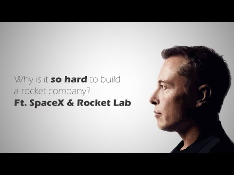 How hard is it to start a rocket company? Ft. SpaceX & Rocket Lab - UCZUlf2TKB8vATuo5-s1N-5Q
