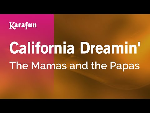 Karaoke California Dreamin' - The Mamas And The Papas * - UCbqcG1rdt9LMwOJN4PyGTKg