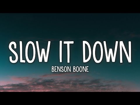 Benson Boone - Slow It Down (Lyrics)