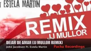 John Jacobsen & Anzwer feat. Estela Martin - Dejar de Amar (JJ Mullor Remix)