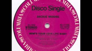 Jackie Moore - How's Your Love Life Baby 12"