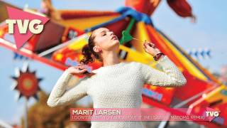 Marit Larsen - I Don't Want To Talk About It (Nelsaan & Matoma Remix)