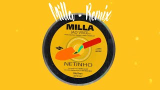 Truel - Milla (Netinho) - Remix
