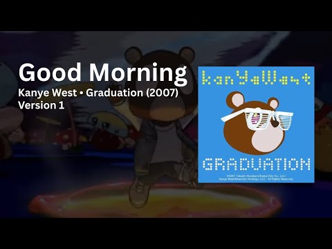Kanye West - Good Morning (Demo) | Graduation