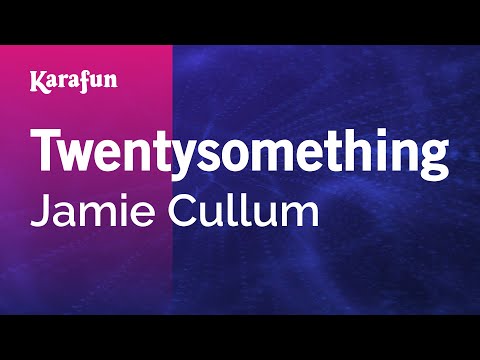 Karaoke Twentysomething - Jamie Cullum * - UCbqcG1rdt9LMwOJN4PyGTKg