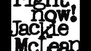 Jackie McLean -  Right Now! ( Full Album )