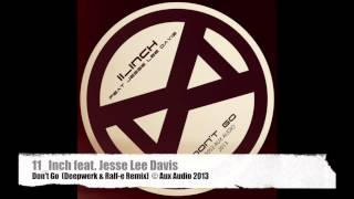 11_Inch feat. Jesse Lee Davis - Don't Go (Deepwerk & Ralf-e Remix)