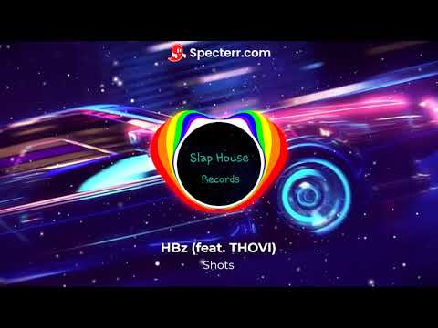 HBz - Shots (feat. THOVI)