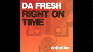 Da Fresh - Right on time (Original Mix)