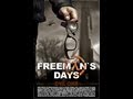 Freemans Days -Day One -part 1