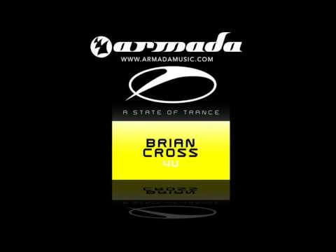 Brian Cross - 4U (Original Mix) - UCalCDSmZAYD73tqVZ4l8yJg