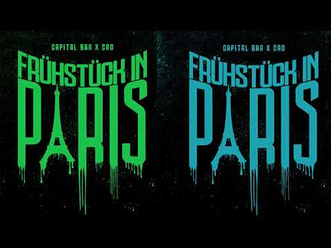 RefrainAlexa CAPITAL BRA x CRO FRÜHSTÜCK IN PARIS prod by Beatzarre & Djorkaeff,Phil The Beat