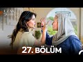 Uzak ehir 27. Blm