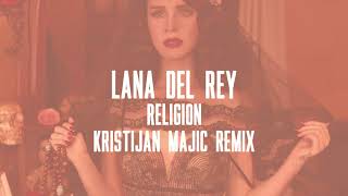 Religion (Kristijan Majic Remix)