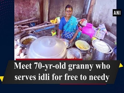 Video - Inspiration - Meet 70-yr-old GRANNY who Serves Idli for FREE to Needy #India #Special
