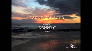Danny C - Laung Gawacha Acoustic Version